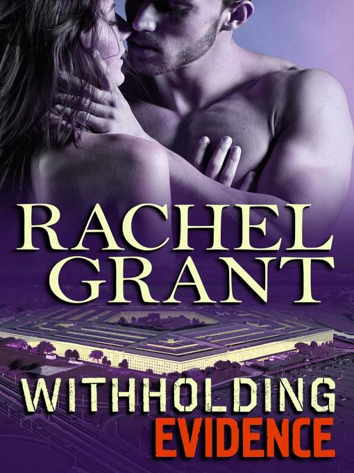 Title details for Withholding Evidence by Rachel Grant - Available